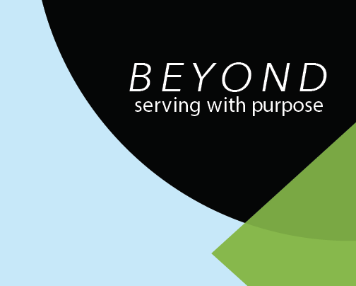 Beyond: Serving with Purpose