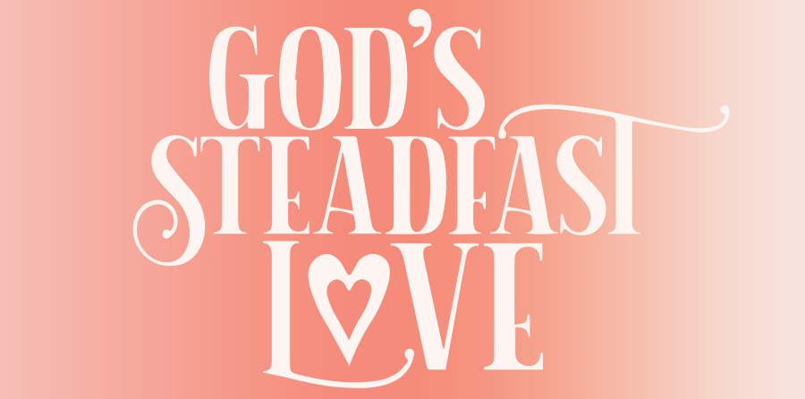 Bible+Conference+focuses+on+God%E2%80%99s+steadfast%2C+eternal+love